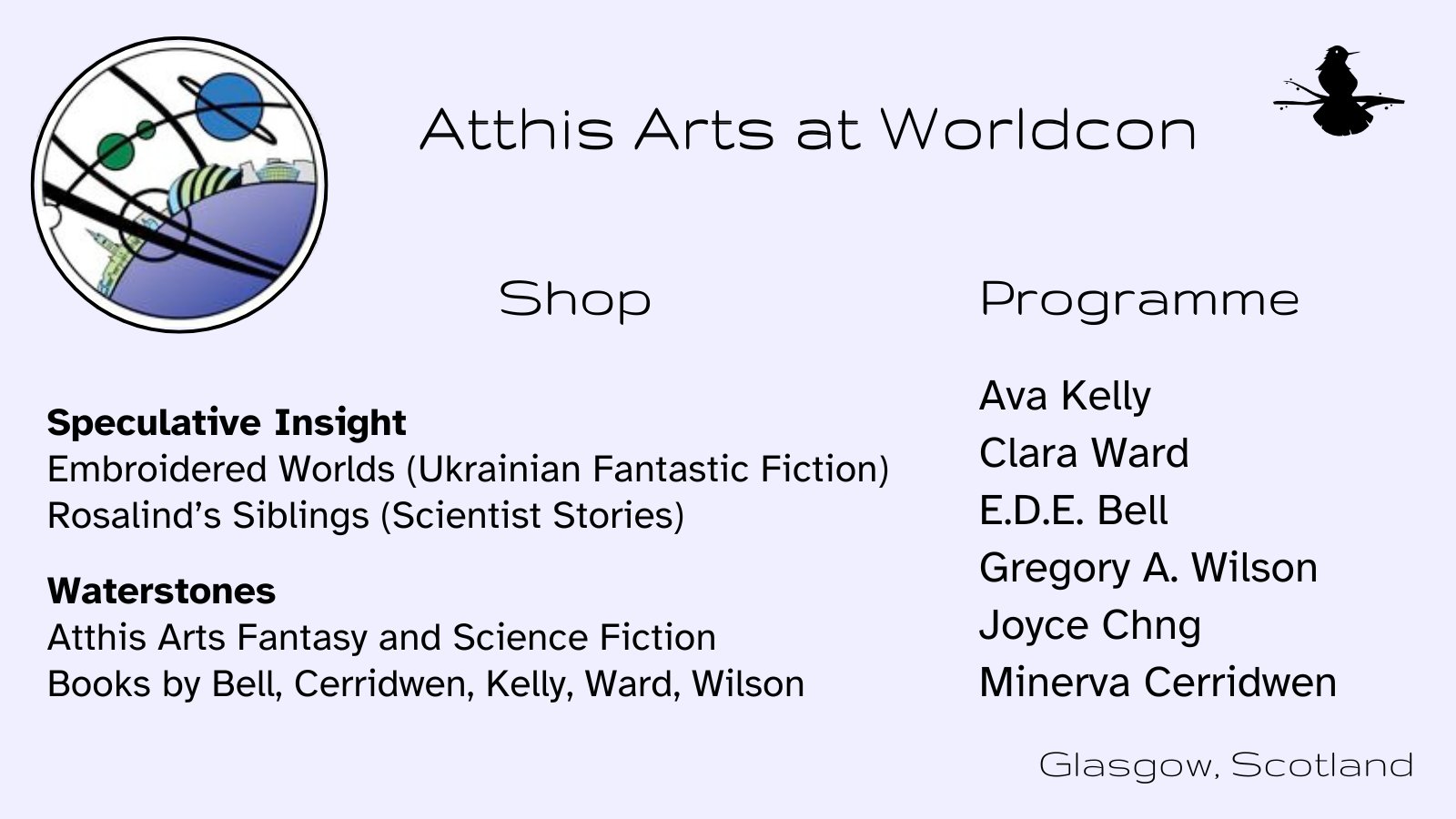 Graphic showing the presence of Atthis Arts at WorldCon, Glasgow